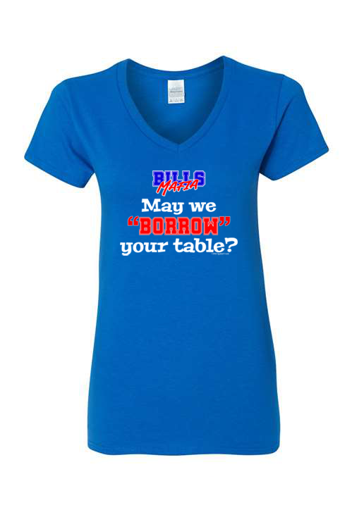 May We Borrow Your Table Tshirt