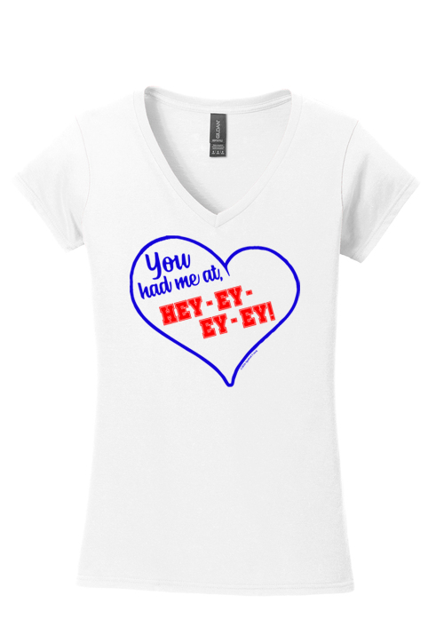 You Had Me At HEY-EY-EY